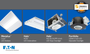 Eaton announced the Illuminating Engineering Society Progress Committee recognized four of its LED luminaires for inclusion in the 2015 IES Progress Report.