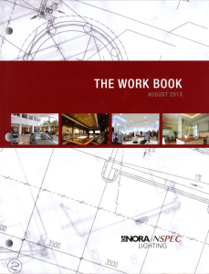 Nora Lighting has released a comprehensive workbook with nearly 500 pages showcasing the company’s entire line of fixtures and accessories. 